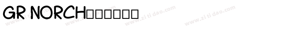 GR NORCH字体转换